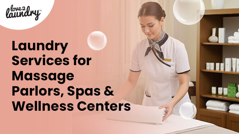 Laundry Service for Massage Parlors, Spas & Wellness Centers