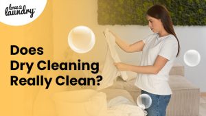 Does Dry Cleaning Really Clean