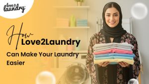 How Love2Laundry Can Make Your Laundry Easier
