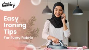 Easy Ironing Tips for Every Fabric