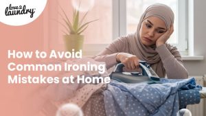 How to Avoid Common Ironing Mistakes at Home